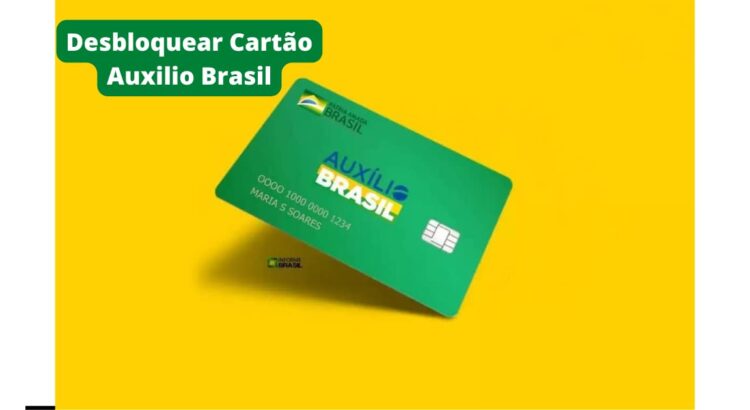 Desbloquear Cartão Auxilio Brasil